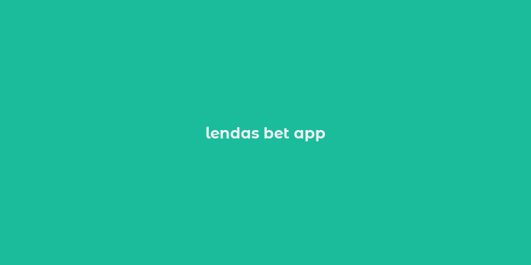 lendas bet app