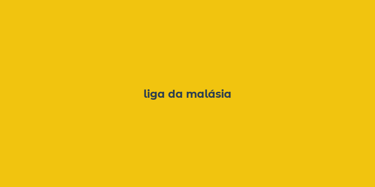 liga da malásia