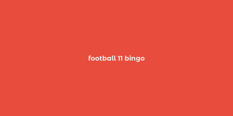 football 11 bingo