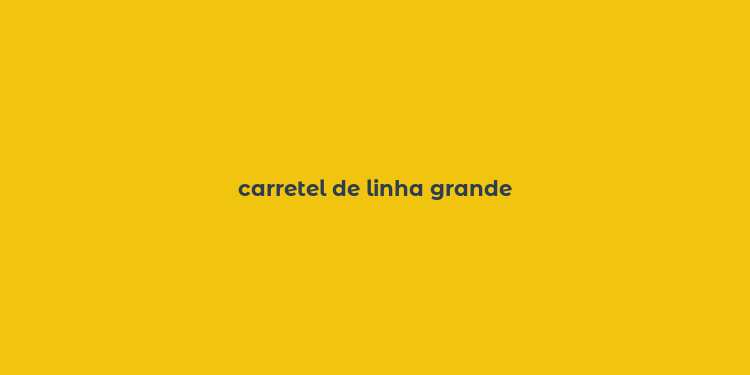 carretel de linha grande