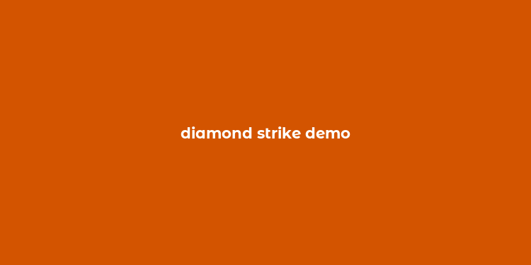 diamond strike demo