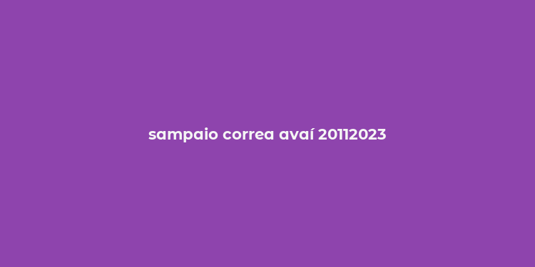 sampaio correa avaí 20112023