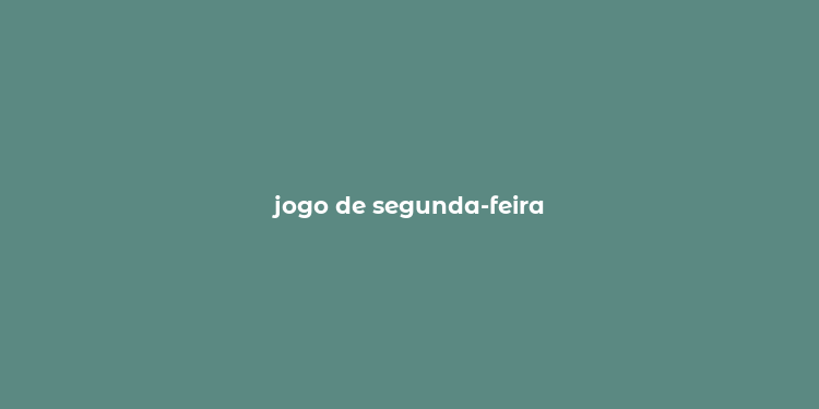 jogo de segunda-feira