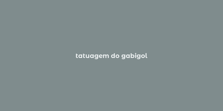 tatuagem do gabigol