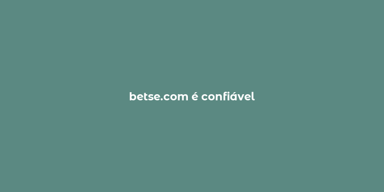 betse.com é confiável