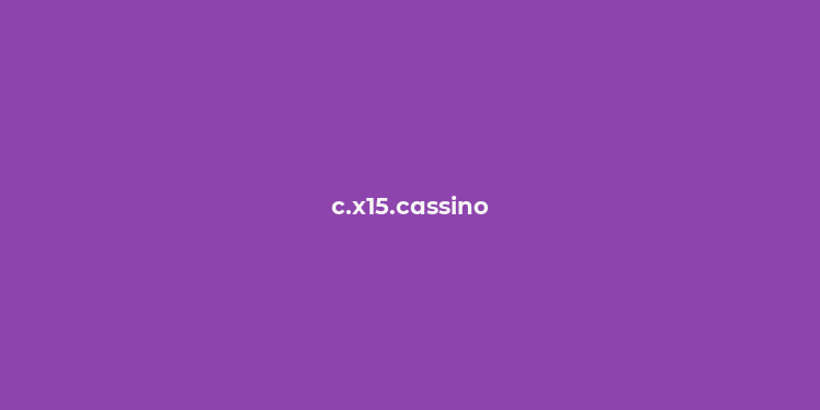 c.x15.cassino