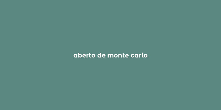 aberto de monte carlo