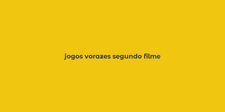 jogos vorazes segundo filme