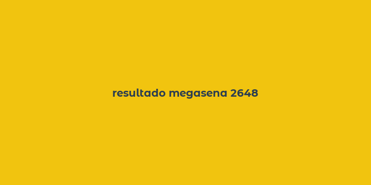 resultado megasena 2648