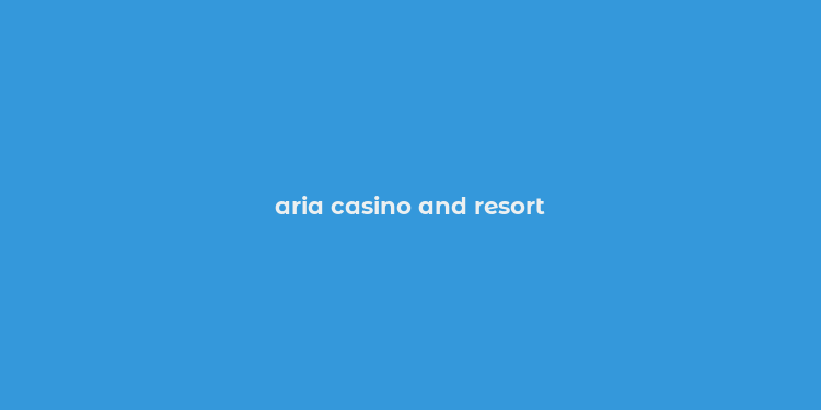 aria casino and resort