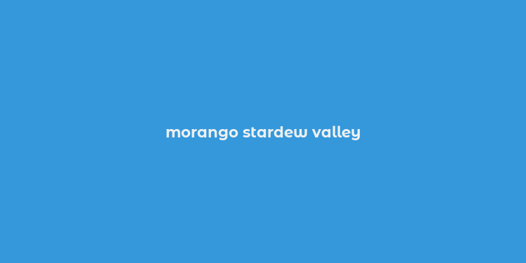 morango stardew valley