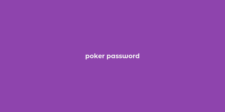 poker password