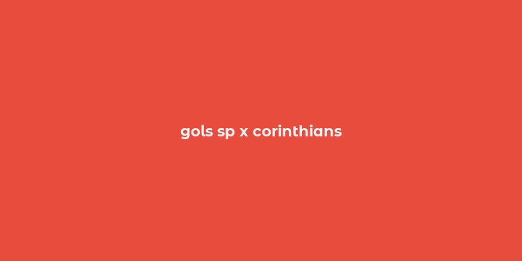 gols sp x corinthians