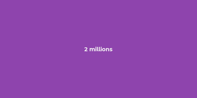 2 millions