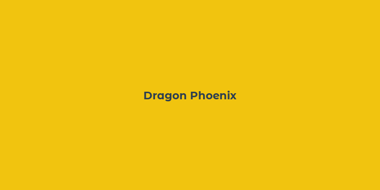 Dragon Phoenix