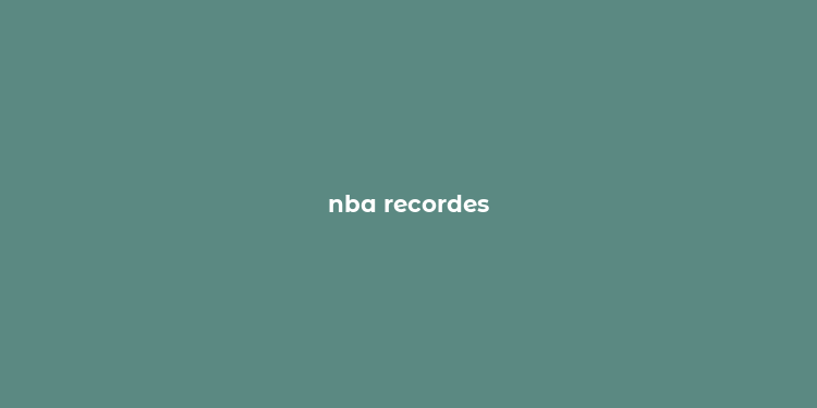 nba recordes