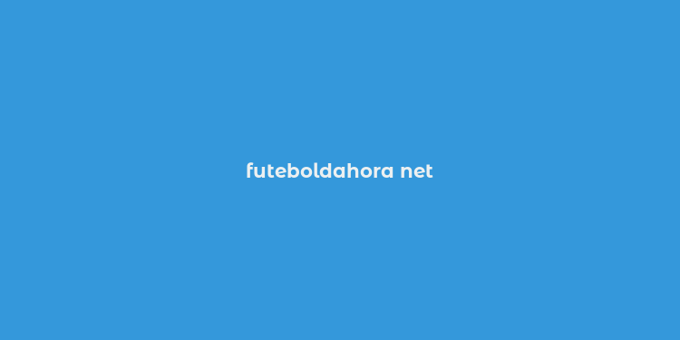 futeboldahora net