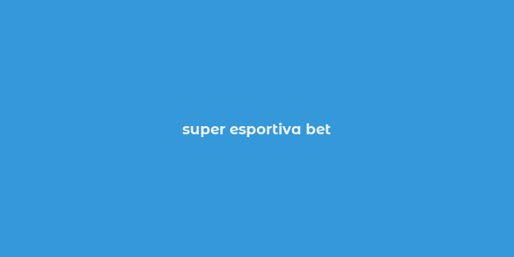 super esportiva bet