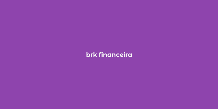 brk financeira