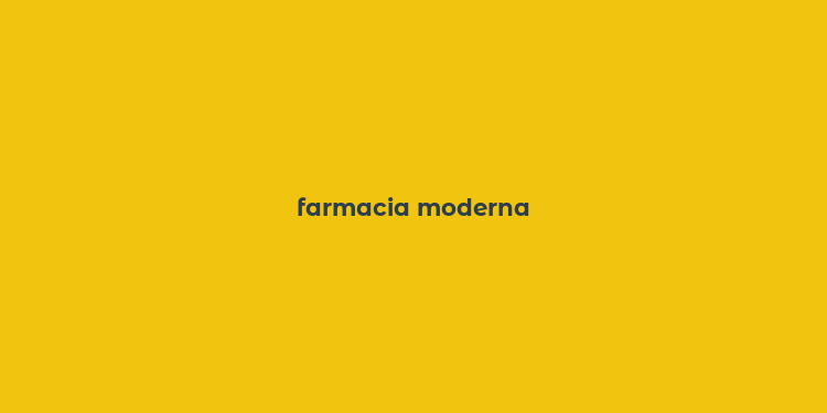 farmacia moderna