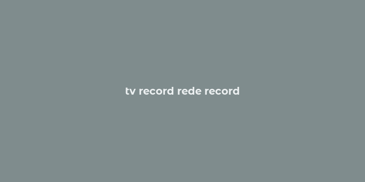 tv record rede record