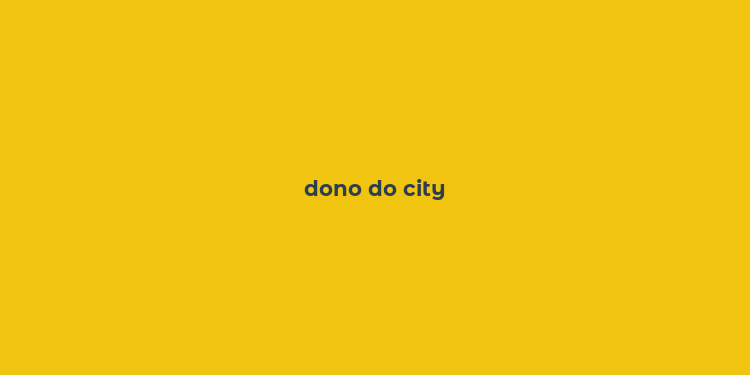 dono do city