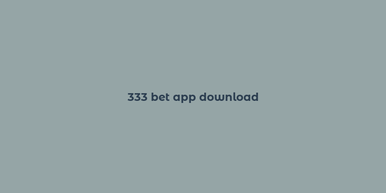 333 bet app download