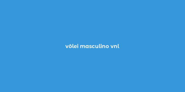 vôlei masculino vnl