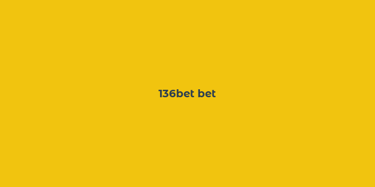 136bet bet