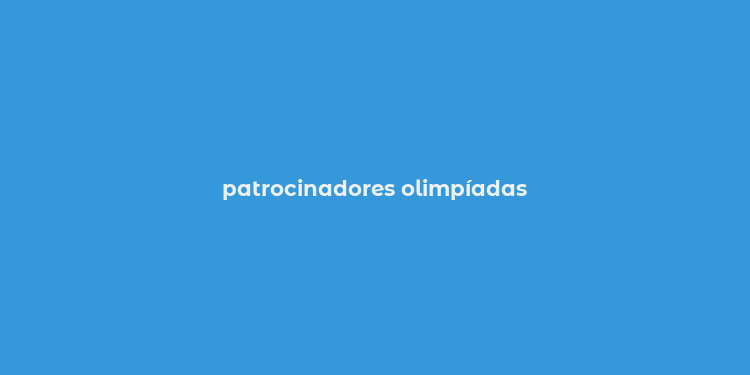 patrocinadores olimpíadas