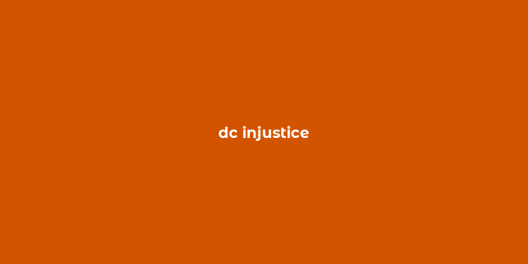 dc injustice