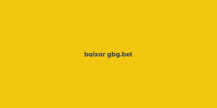 baixar gbg.bet