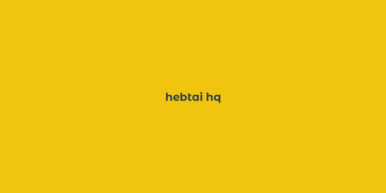 hebtai hq