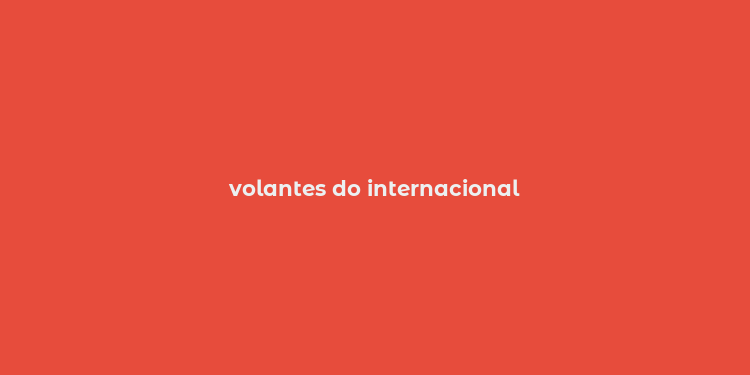 volantes do internacional