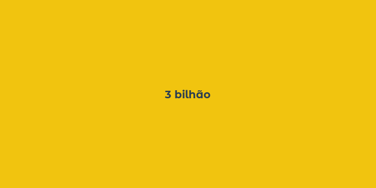 3 bilhão