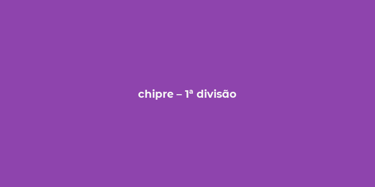 chipre – 1ª divisão