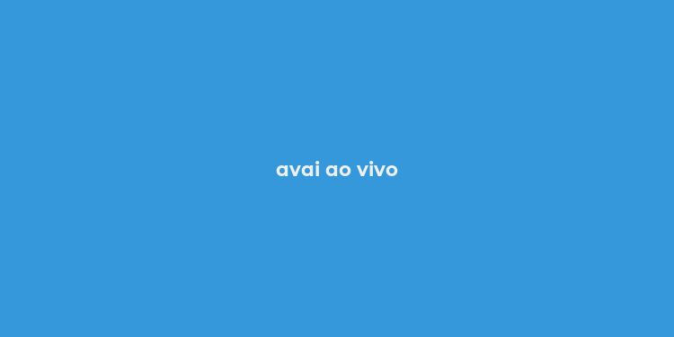 avai ao vivo