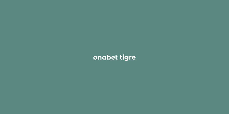 onabet tigre