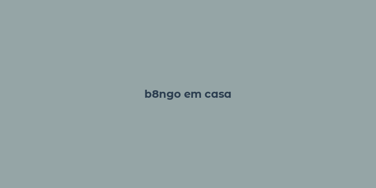 b8ngo em casa