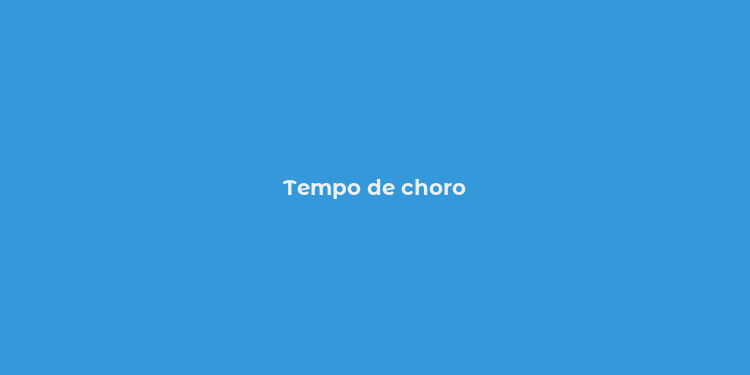 Tempo de choro