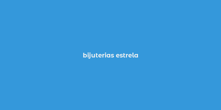 bijuterias estrela