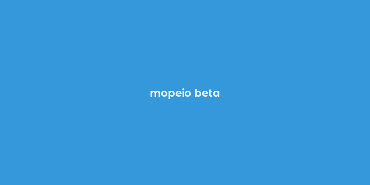 mopeio beta