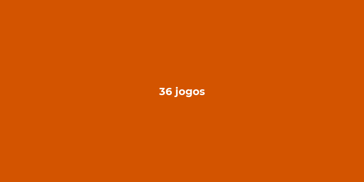 36 jogos