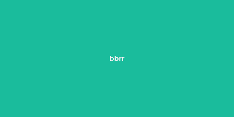 bbrr