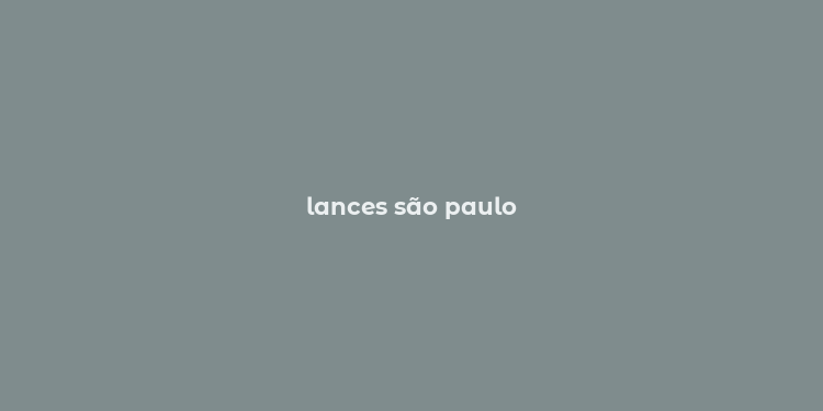 lances são paulo