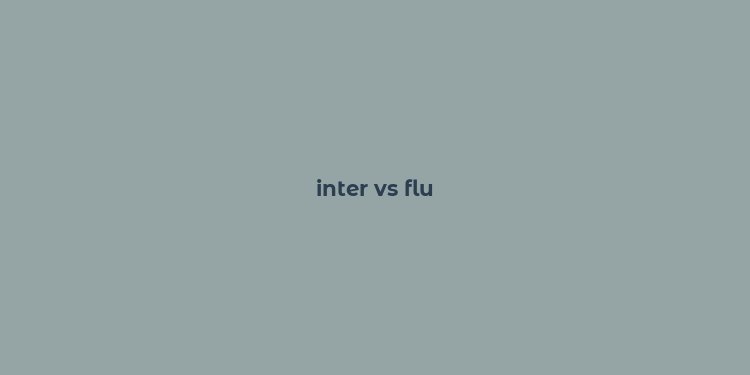 inter vs flu