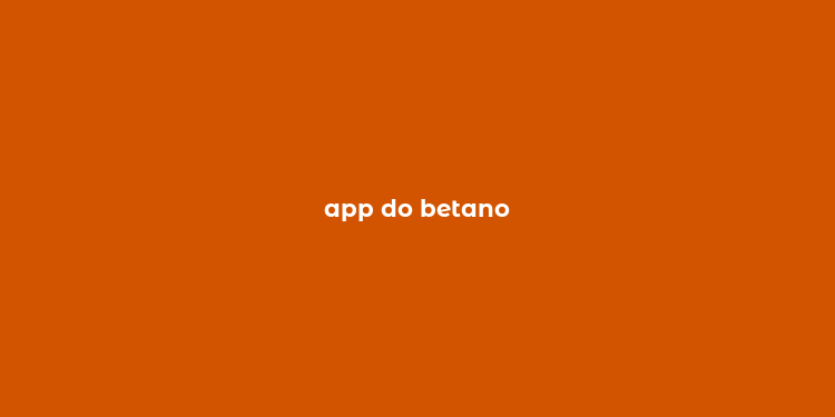 app do betano