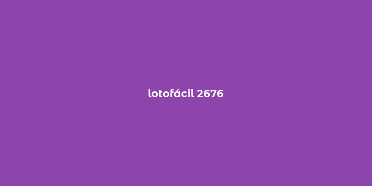 lotofácil 2676