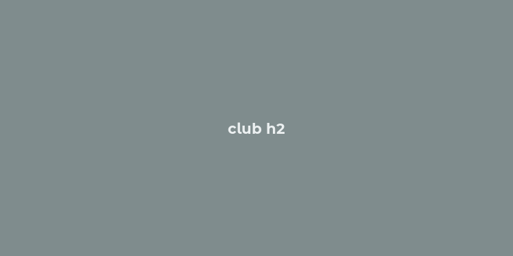 club h2