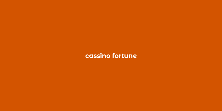 cassino fortune